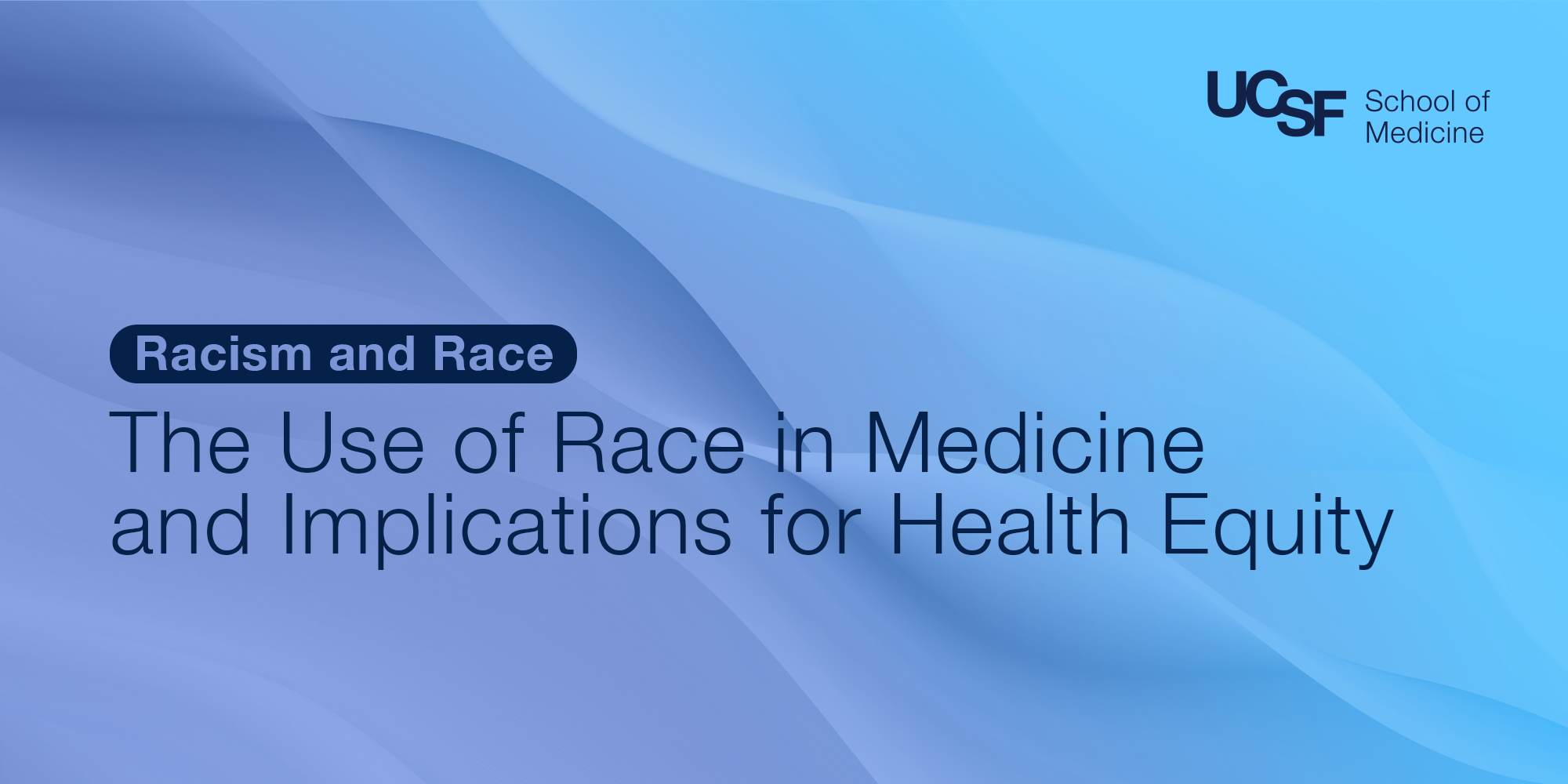 Racism And Race The Use Of Race In Medicine And Implications For Health Equity Event Series 7046